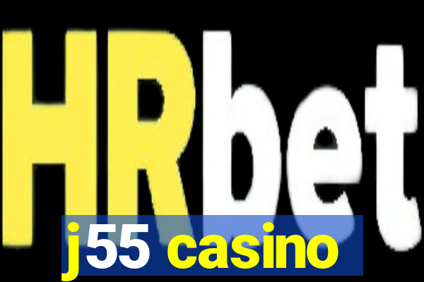 j55 casino